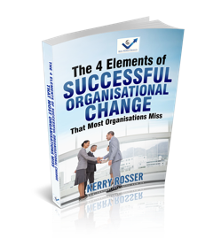 The 4 Elements of Successful Organisational Change - Real World Results